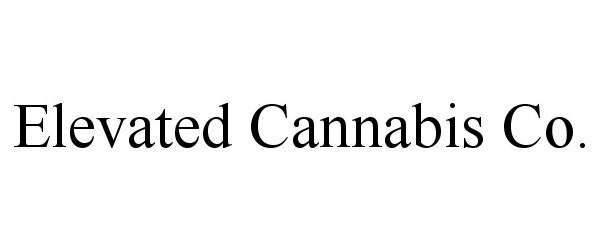  ELEVATED CANNABIS CO.