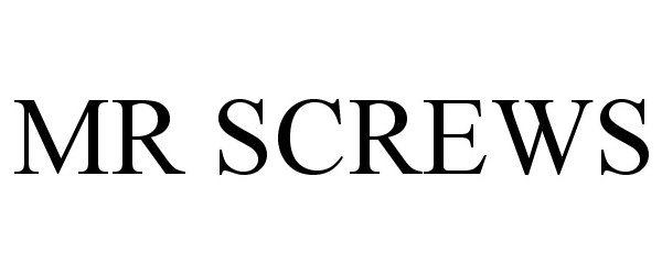Trademark Logo MR SCREWS