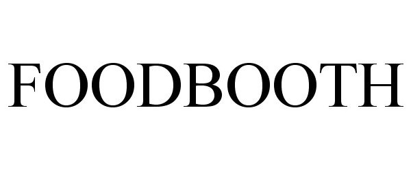 Trademark Logo FOODBOOTH