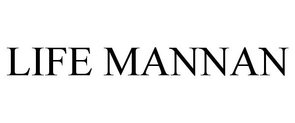 Trademark Logo LIFE MANNAN