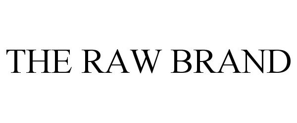 Trademark Logo THE RAW BRAND