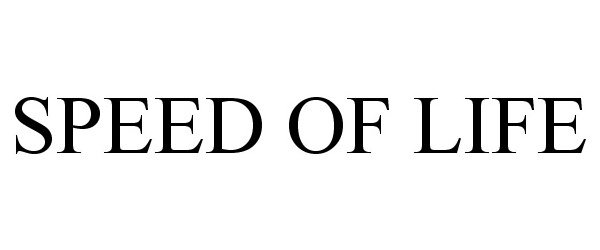 Trademark Logo SPEED OF LIFE