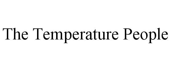  THE TEMPERATURE PEOPLE