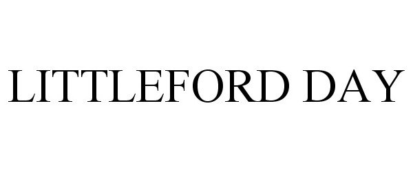 Trademark Logo LITTLEFORD DAY