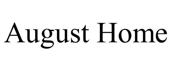  AUGUST HOME