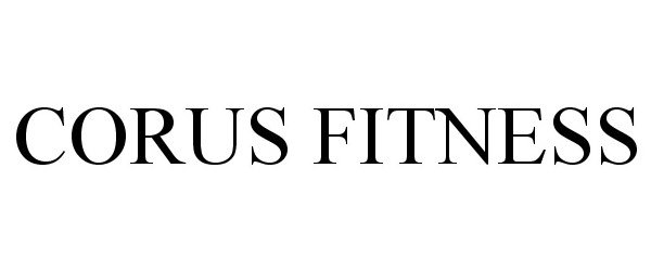 Trademark Logo CORUS FITNESS