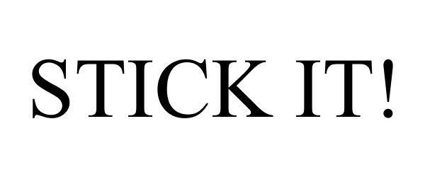 Trademark Logo STICK IT!