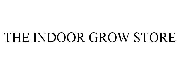  THE INDOOR GROW STORE