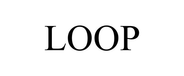 Trademark Logo LOOP