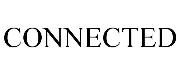 Trademark Logo CONNECTED