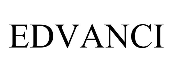 Trademark Logo EDVANCI