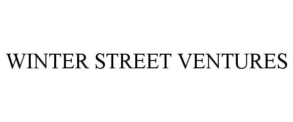 Trademark Logo WINTER STREET VENTURES