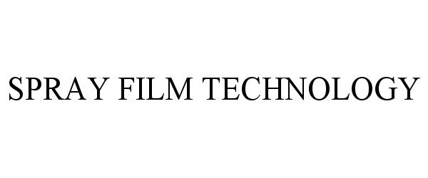 Trademark Logo SPRAY FILM TECHNOLOGY