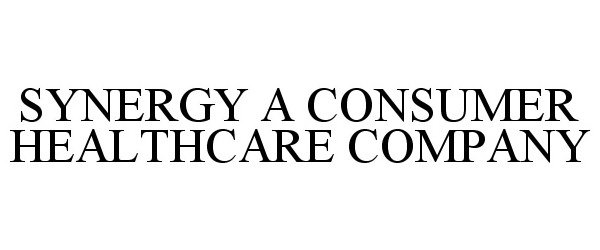  SYNERGY A CONSUMER HEALTHCARE COMPANY