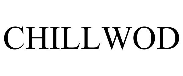 Trademark Logo CHILLWOD