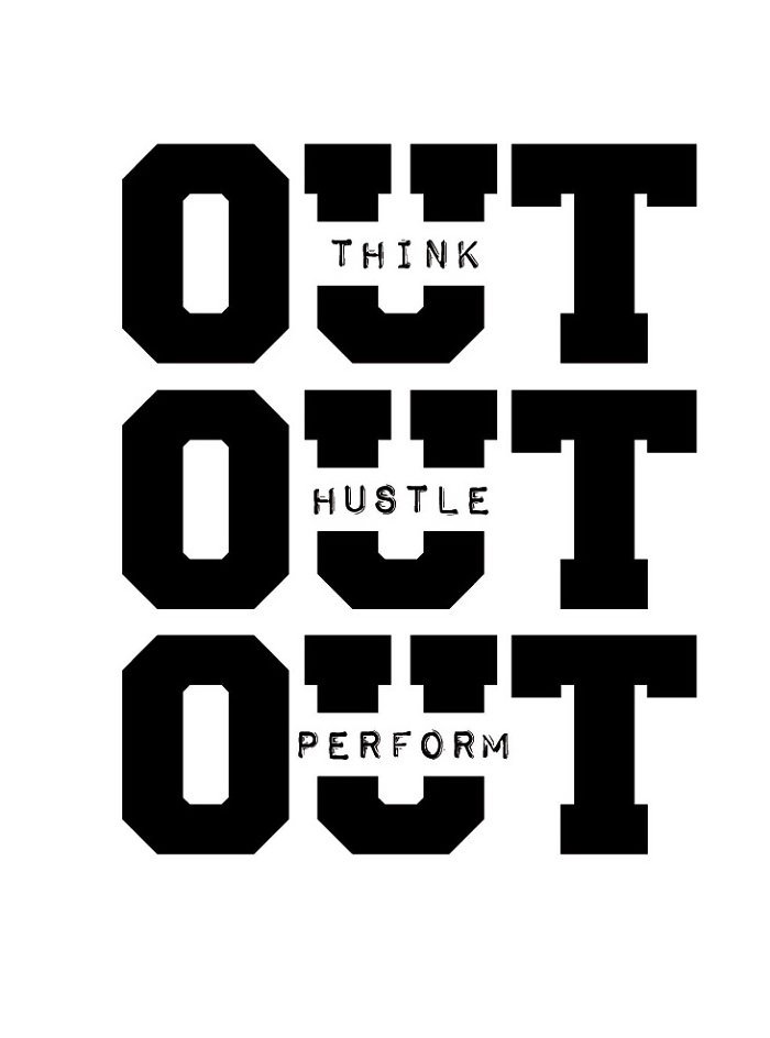 Trademark Logo OUT THINK OUT HUSTLE OUT PERFORM