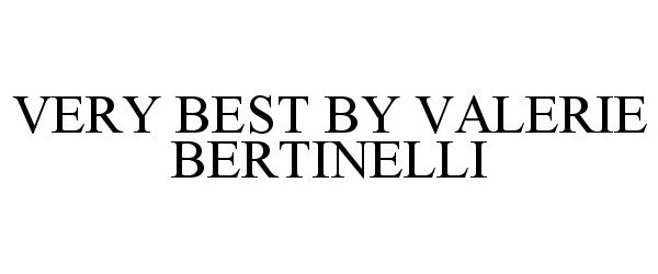 Trademark Logo VERY BEST BY VALERIE BERTINELLI