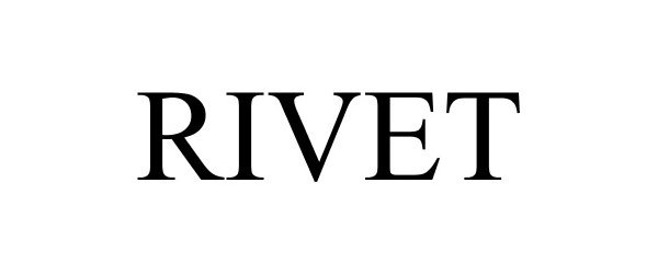 Trademark Logo RIVET