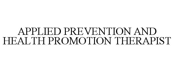  APPLIED PREVENTION AND HEALTH PROMOTION THERAPIST