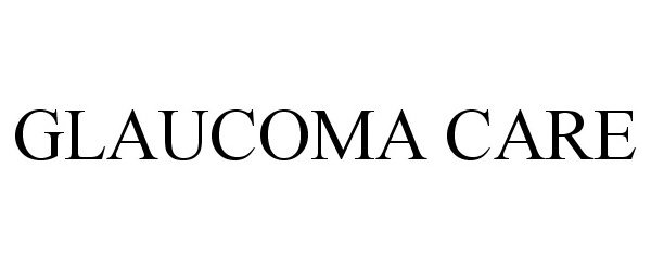  GLAUCOMA CARE