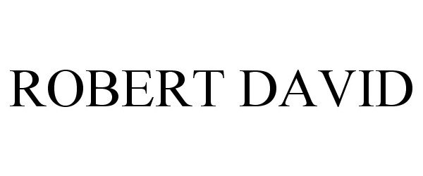 Trademark Logo ROBERT DAVID