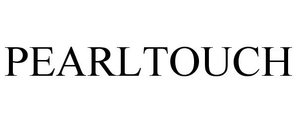 Trademark Logo PEARLTOUCH