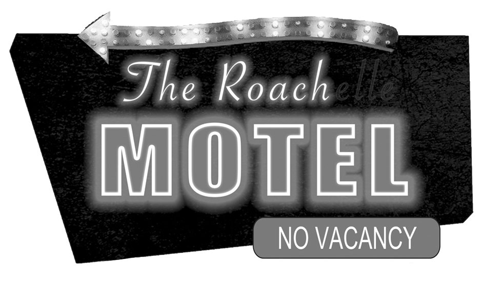 Trademark Logo THE ROACHELLE MOTEL NO VACANCY