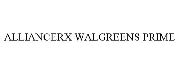 Trademark Logo ALLIANCERX WALGREENS PRIME
