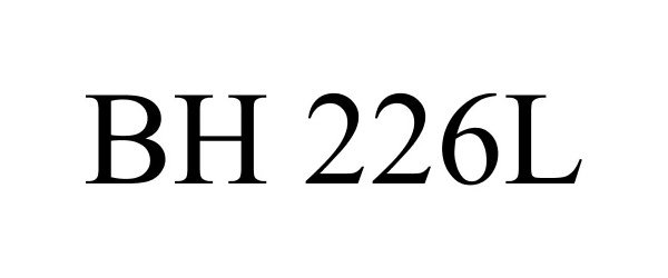 Trademark Logo BH 226L