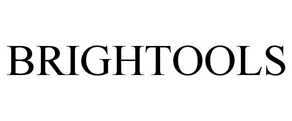 Trademark Logo BRIGHTOOLS
