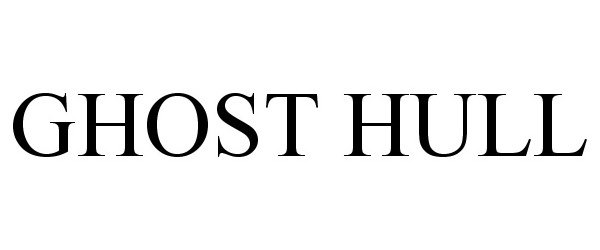 Trademark Logo GHOST HULL