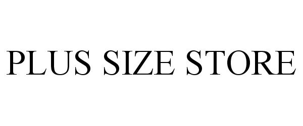 Trademark Logo PLUS SIZE STORE