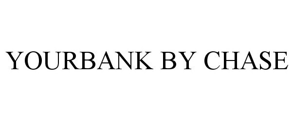 Trademark Logo YOURBANK BY CHASE