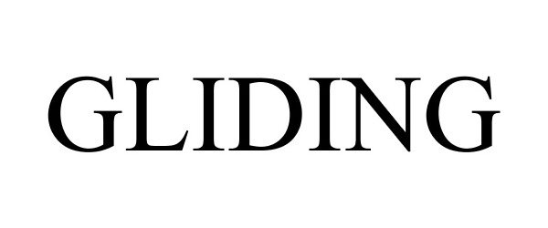 Trademark Logo GLIDING
