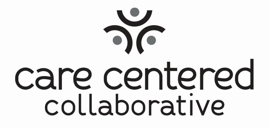  CCC CARE CENTERED COLLABORATIVE