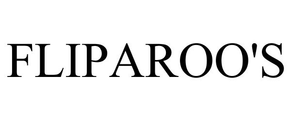 Trademark Logo FLIPAROO'S