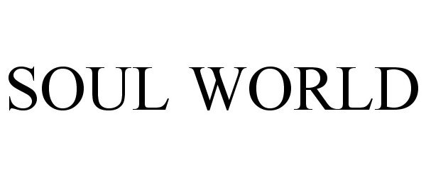 Trademark Logo SOUL WORLD