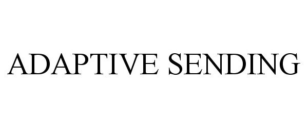 Trademark Logo ADAPTIVE SENDING