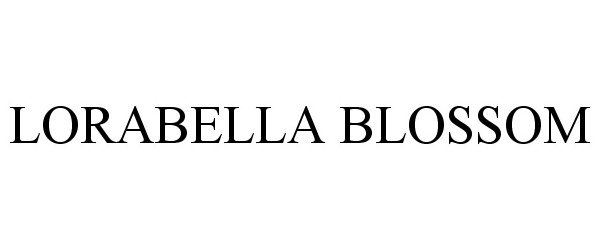 Trademark Logo LORABELLA BLOSSOM