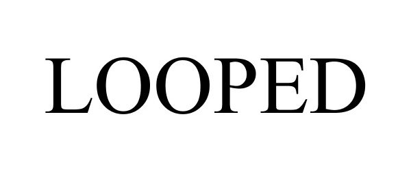 Trademark Logo LOOPED