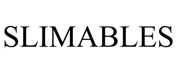 Trademark Logo SLIMABLES