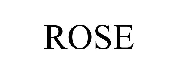 Trademark Logo ROSE