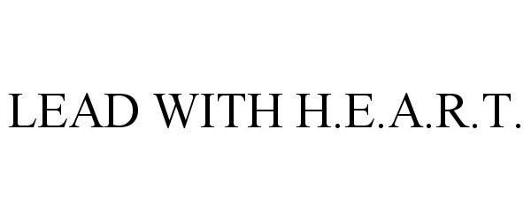  LEAD WITH H.E.A.R.T.