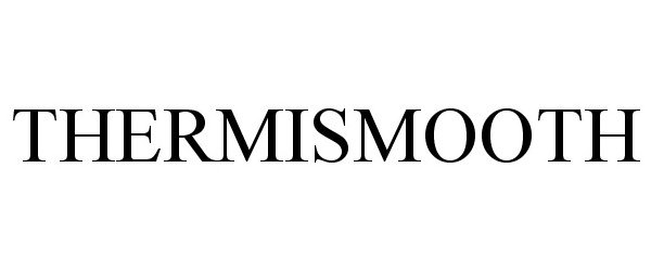 Trademark Logo THERMISMOOTH