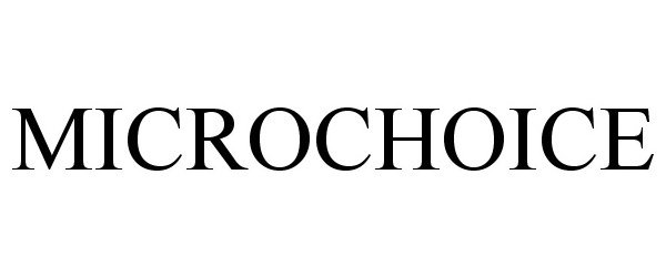 Trademark Logo MICROCHOICE