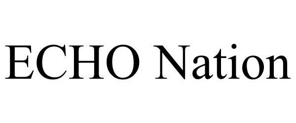 Trademark Logo ECHO NATION