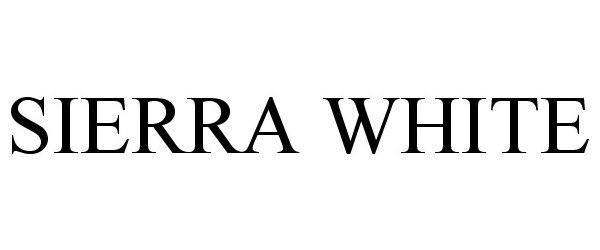 Trademark Logo SIERRA WHITE