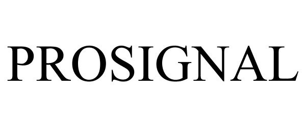 Trademark Logo PROSIGNAL
