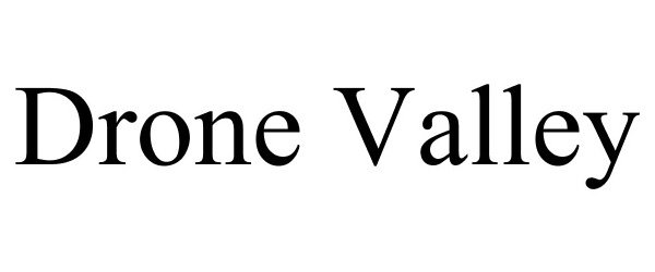 Trademark Logo DRONE VALLEY