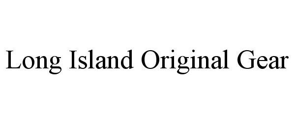  LONG ISLAND ORIGINAL GEAR